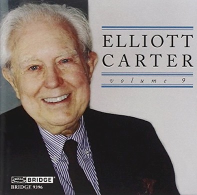 Music Of Elliott Carter, Volume 9 | Discography | Elliott Carter, Composer